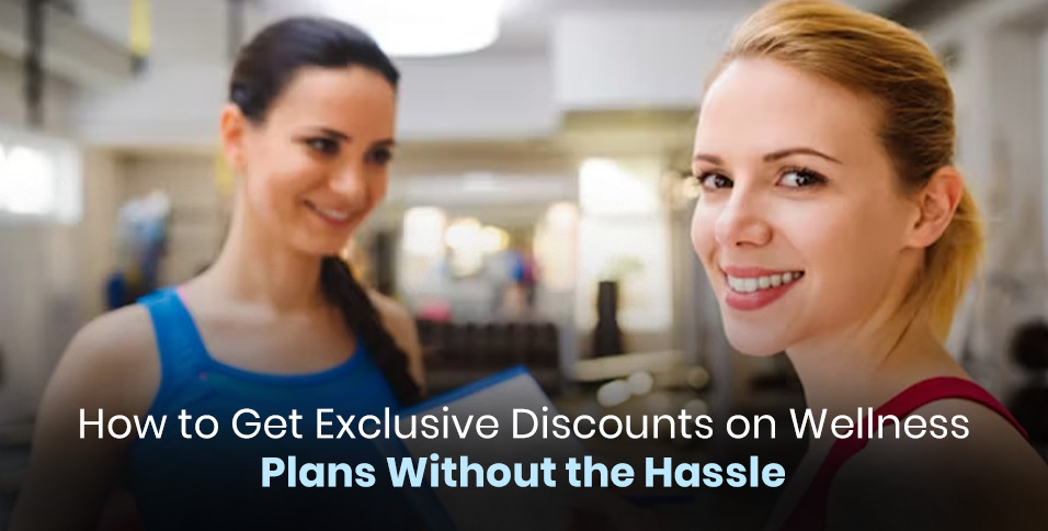 Discounts on Wellness Plans