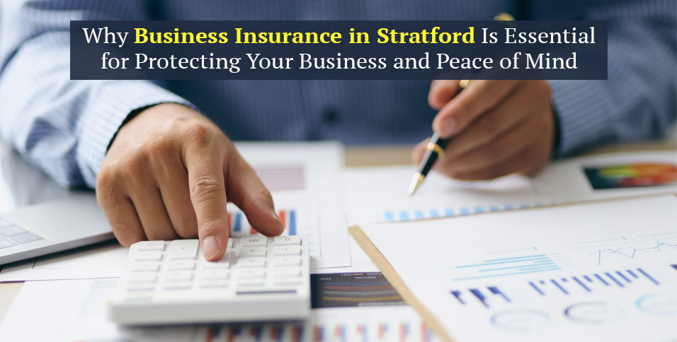 Business Insurance in Stratford