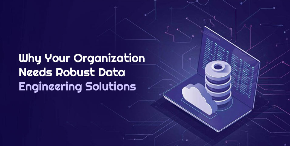 Robust Data Engineering Solutions