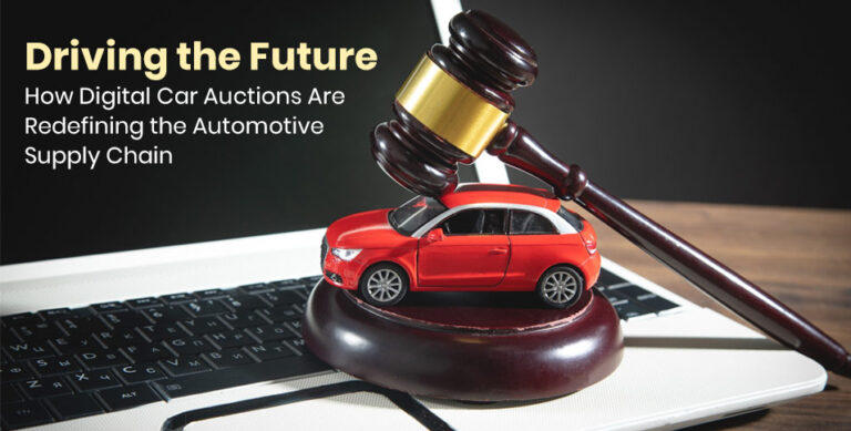Driving the Future: How Digital Car Auctions Are Redefining the Automotive Supply Chain