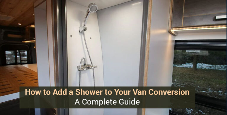 How to Add a Shower to Your Van Conversion: A Complete Guide