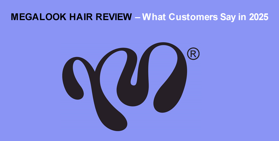 Megalook Hair Review – What Customers Say in 2025