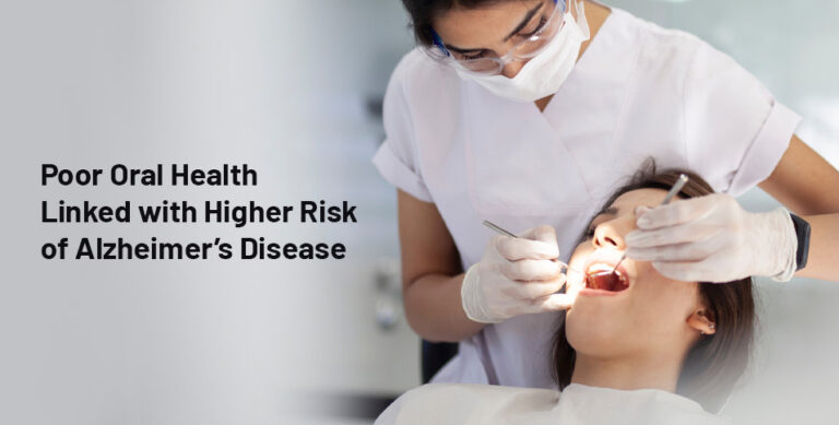 Poor Oral Health Linked with Higher Risk of Alzheimer’s Disease