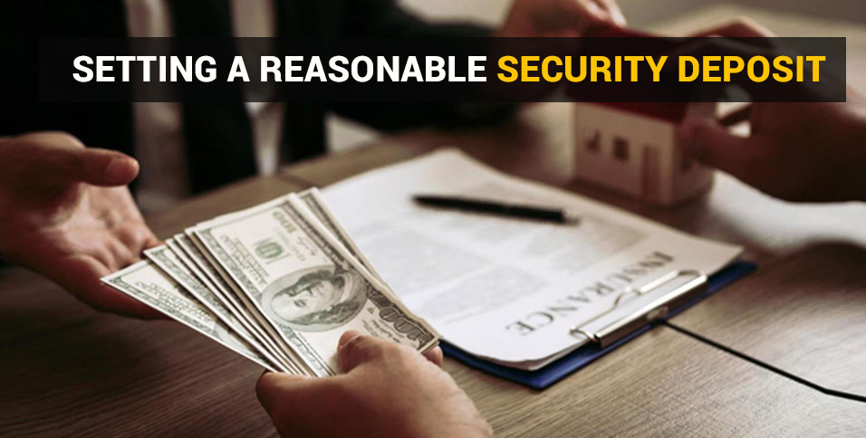 Reasonable Security Deposit