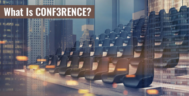 What Is CONF3RENCE?