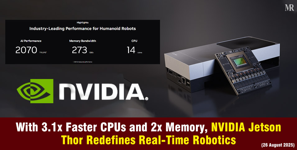 With 3.1x Faster CPUs and 2x Memory, NVIDIA Jetson Thor Redefines Real-Time Robotics