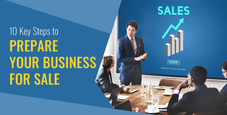10 Key Steps to Prepare Your Business for Sale