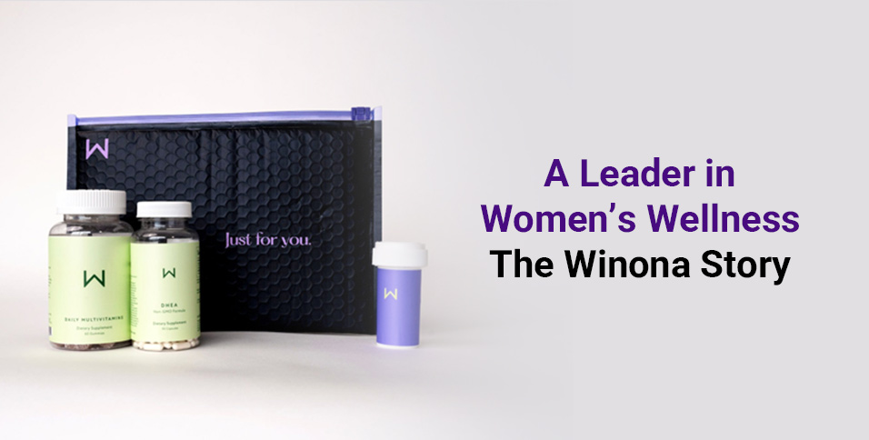 A Leader in Women’s Wellness: The Winona Story
