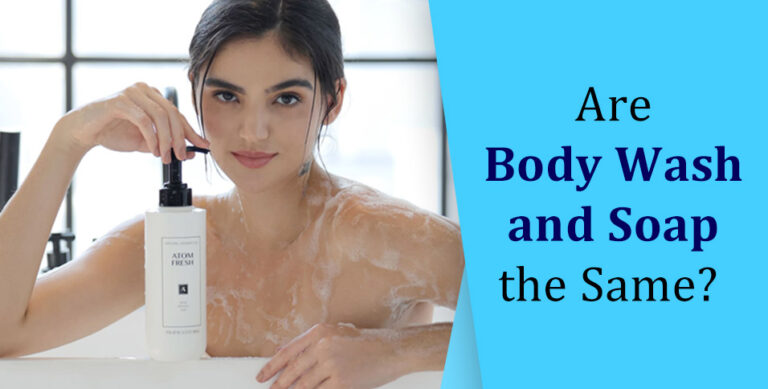 Are Body Wash and Soap the Same?