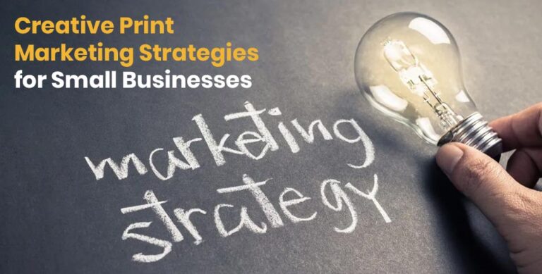 Print Marketing Strategies