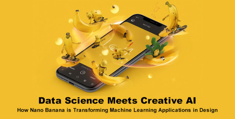 Data Science Meets Creative AI: How Nano Banana is Transforming Machine Learning Applications in Design