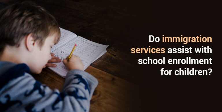 Do immigration services assist with school enrollment for children?