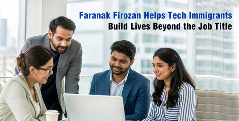 Faranak Firozan Helps Tech Immigrants Build Lives Beyond the Job Title