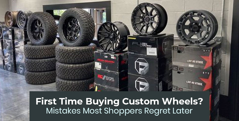 First Time Buying Custom Wheels? Mistakes Most Shoppers Regret Later