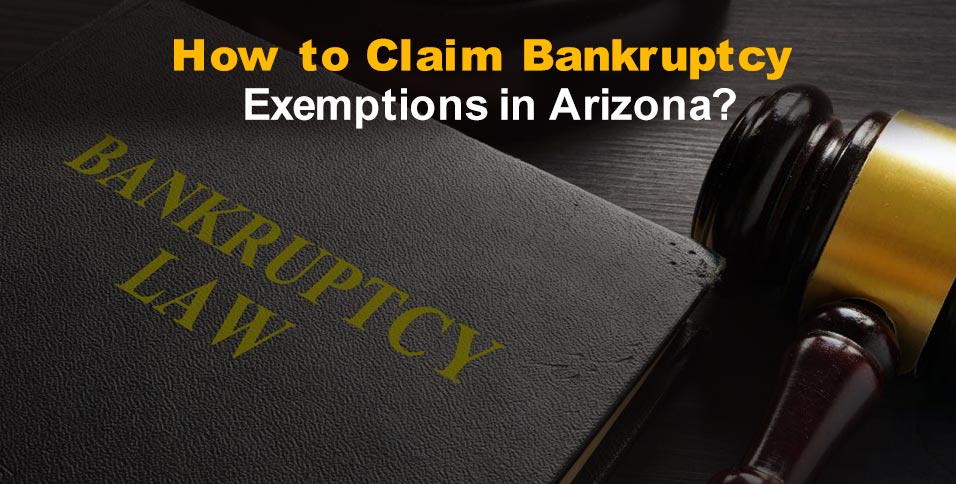 Bankruptcy Exemptions in Arizona