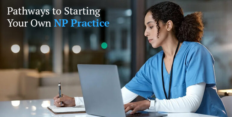 Pathways to Starting Your Own NP Practice