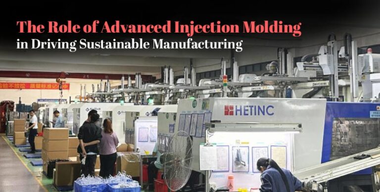 Role of Advanced Injection Molding