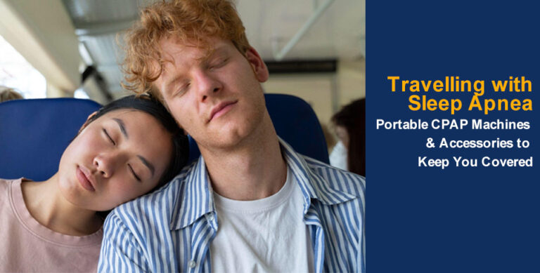 Travelling with Sleep Apnea: Portable CPAP Machines & Accessories to Keep You Covered