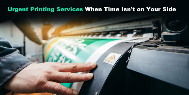 Urgent Printing Services When Time Isn’t on Your Side