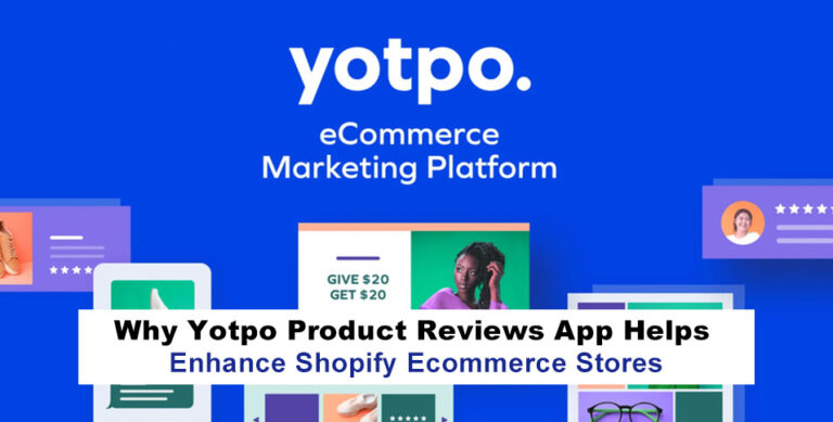 Why Yotpo Product Reviews App Helps Enhance Shopify Ecommerce Stores