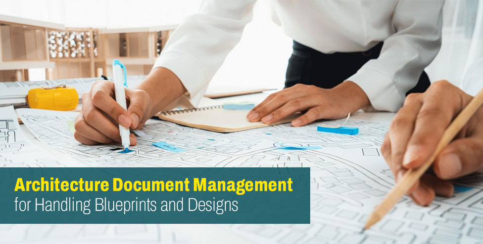 Architecture Document Management for Handling Blueprints and Designs