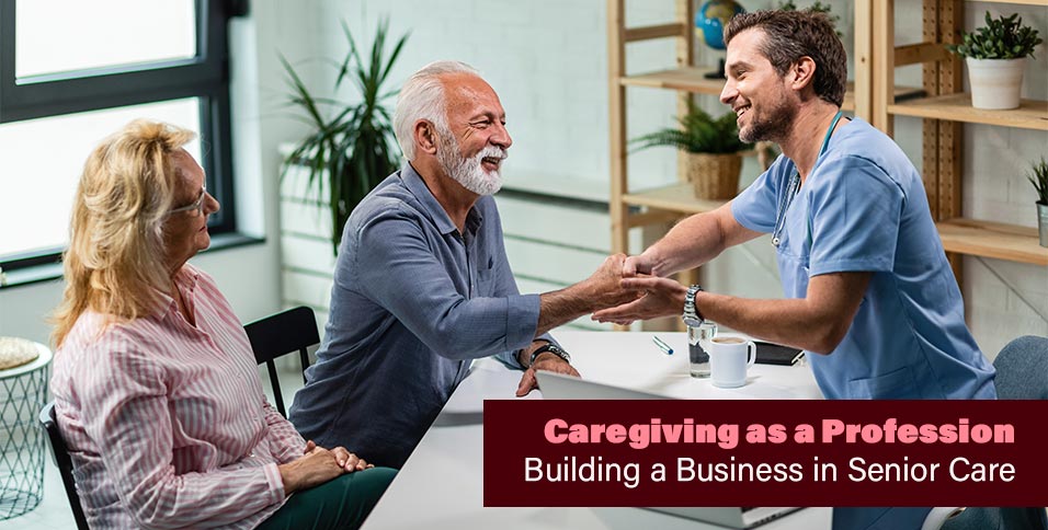 Caregiving as a Profession