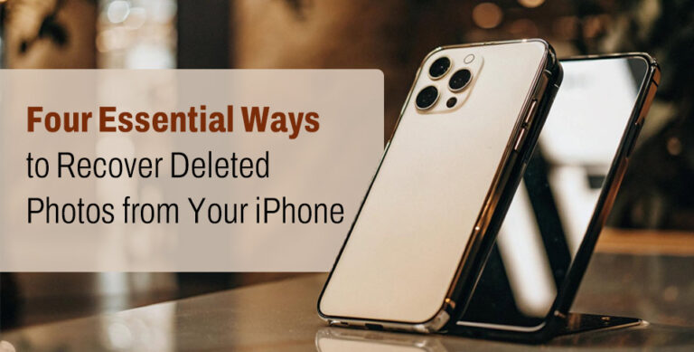 Four Essential Ways to Recover Deleted Photos from Your iPhone