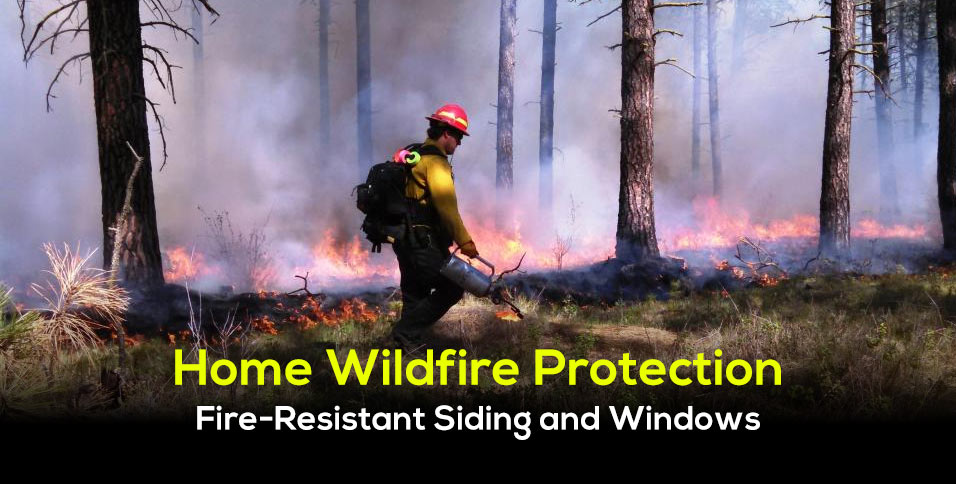 Fire-Resistant Siding and Windows