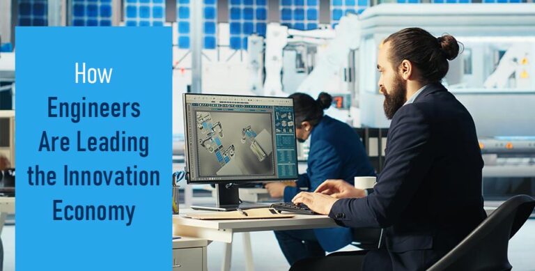 How Engineers Are Leading the Innovation Economy