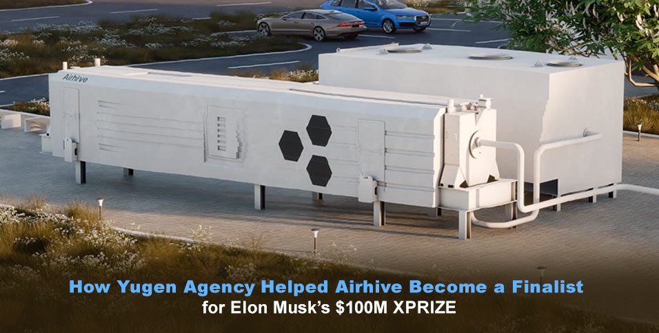How Yugen Agency Helped Airhive Become a Finalist for Elon Musk's $100M XPRIZE