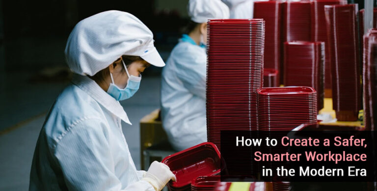 How to Create a Safer, Smarter Workplace in the Modern Era