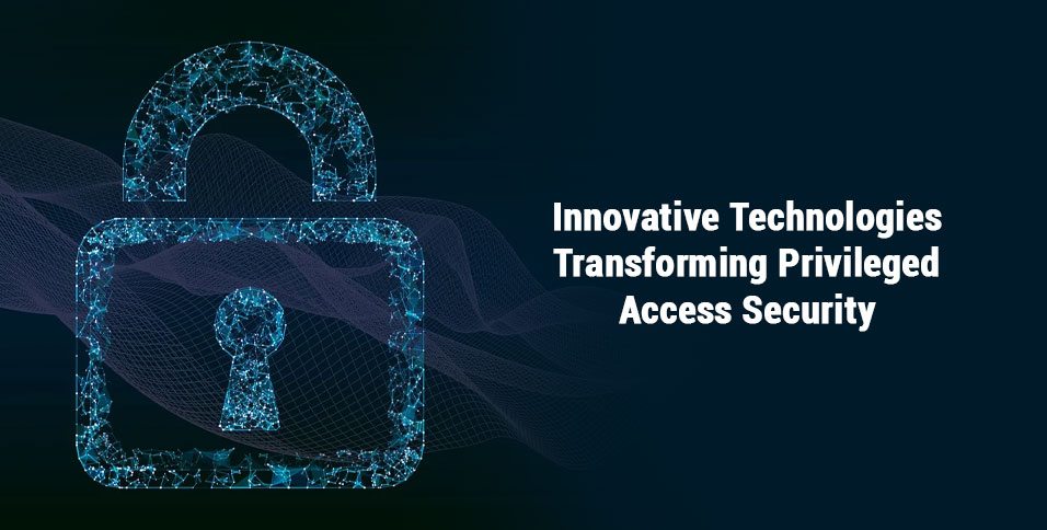 Privileged Access Security