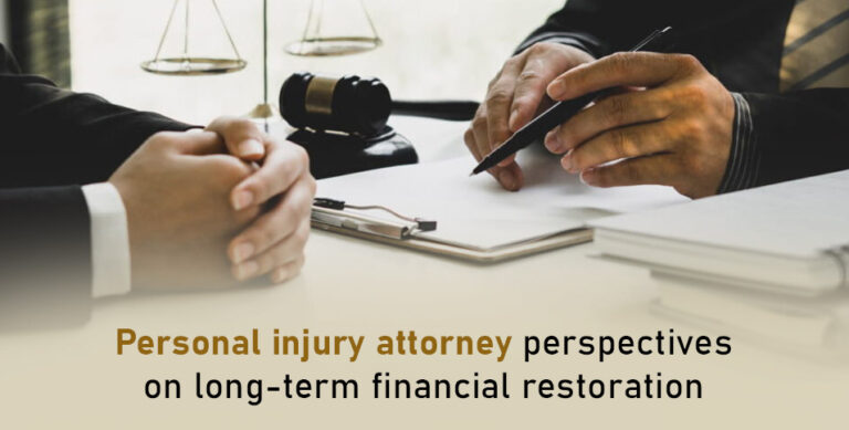 Personal injury attorney perspectives on long-term financial restoration