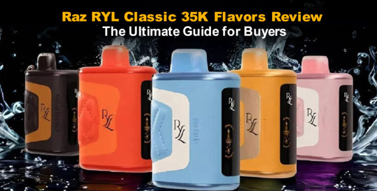 Raz RYL Classic 35K Flavors Review