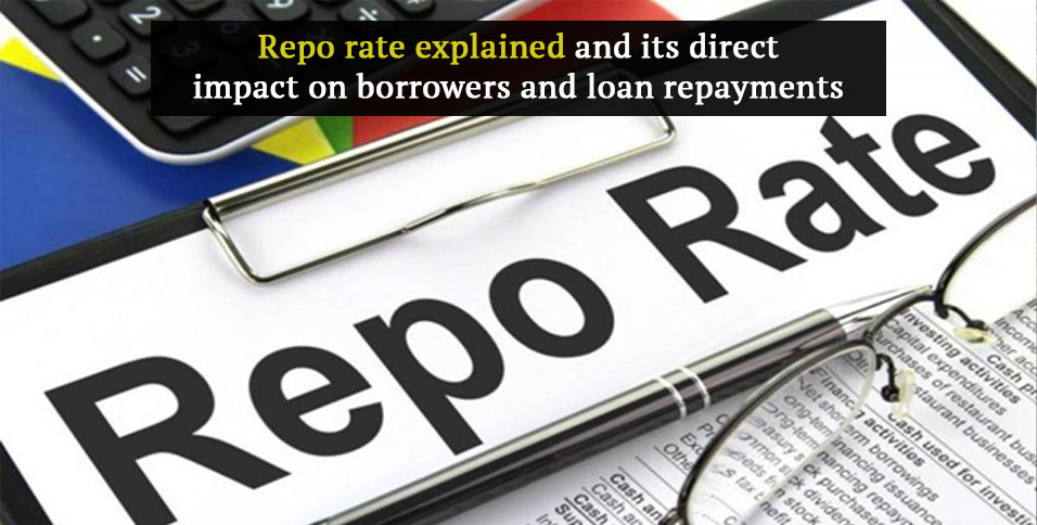 Repo rate explained and its direct impact on borrowers and loan repayments