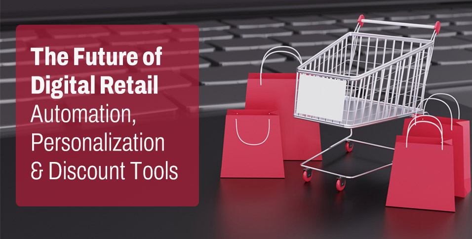 Future of Digital Retail