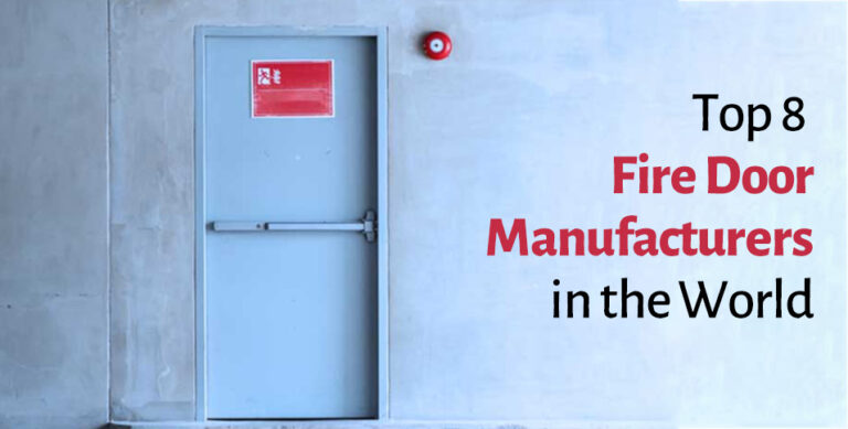Top 8 Fire Door Manufacturers in the World
