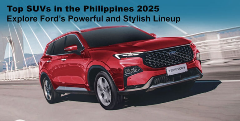 Top SUVs in the Philippines 2025: Explore Ford’s Powerful and Stylish Lineup