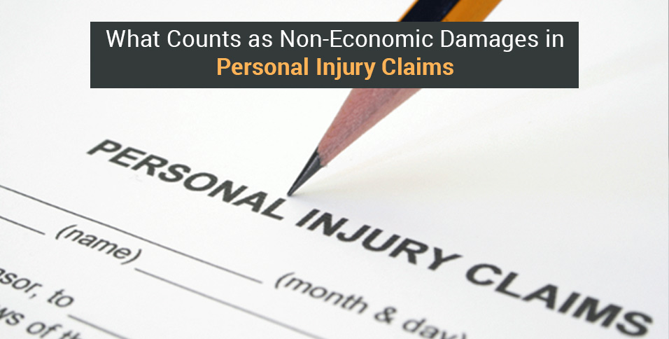 What Counts as Non-Economic Damages in Personal Injury Claims