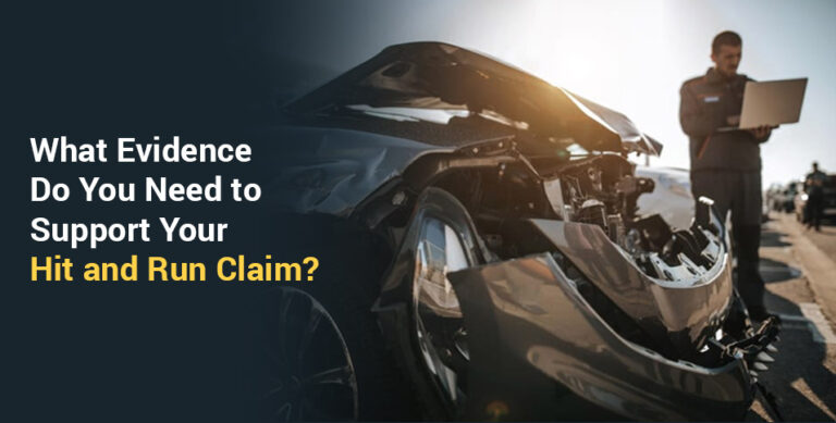 What Evidence Do You Need to Support Your Hit and Run Claim?