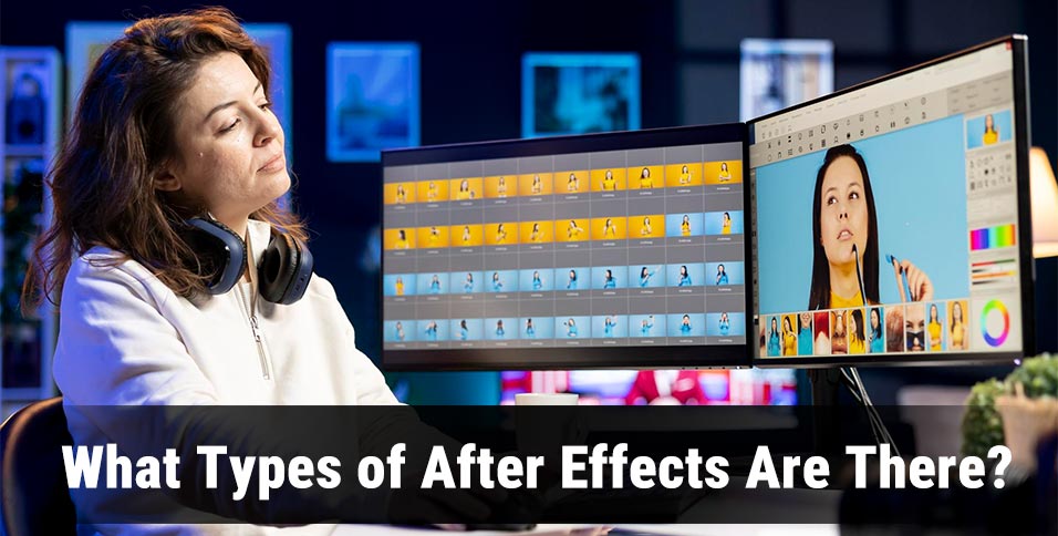 Types of After Effects