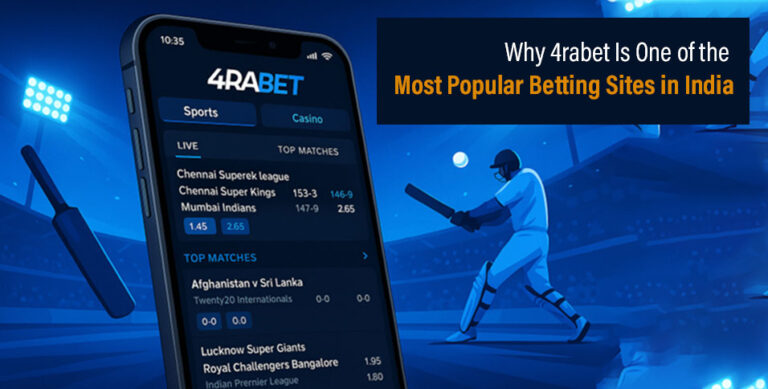 Why 4rabet Is One of the Most Popular Betting Sites in India