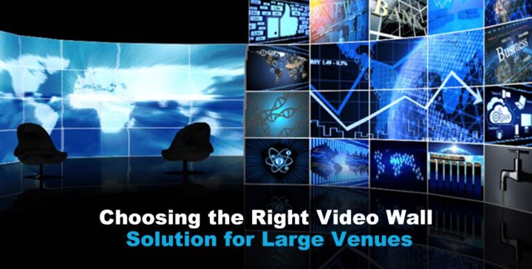 Choosing the Right Video Wall Solution