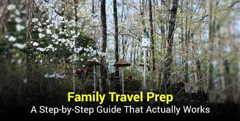 Family Travel Prep: A Step-by-Step Guide That Actually Works