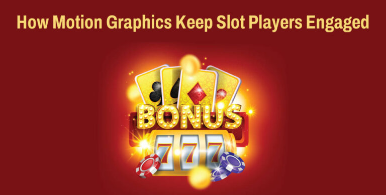 How Motion Graphics Keep Slot Players Engaged