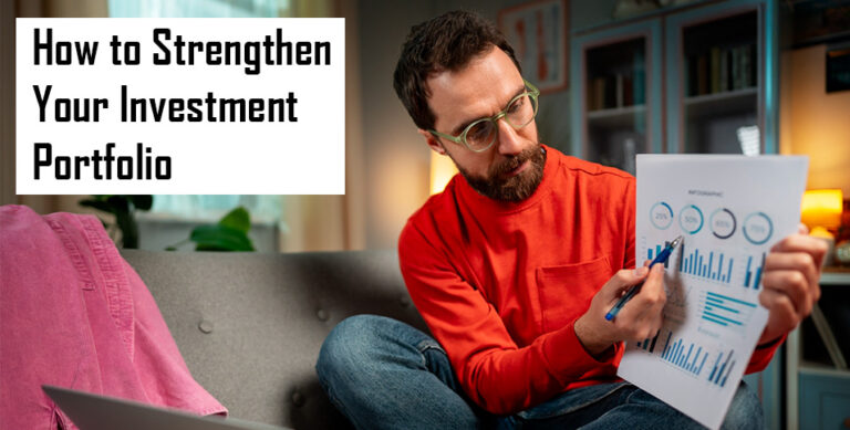 How to Strengthen Your Investment Portfolio