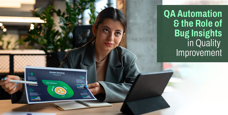 QA Automation & the Role of Bug Insights in Quality Improvement
