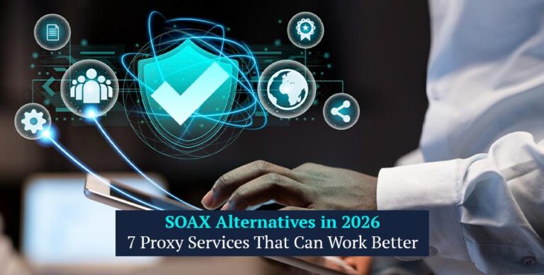 SOAX Alternatives