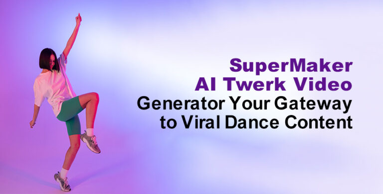 SuperMaker AI Twerk Video Generator