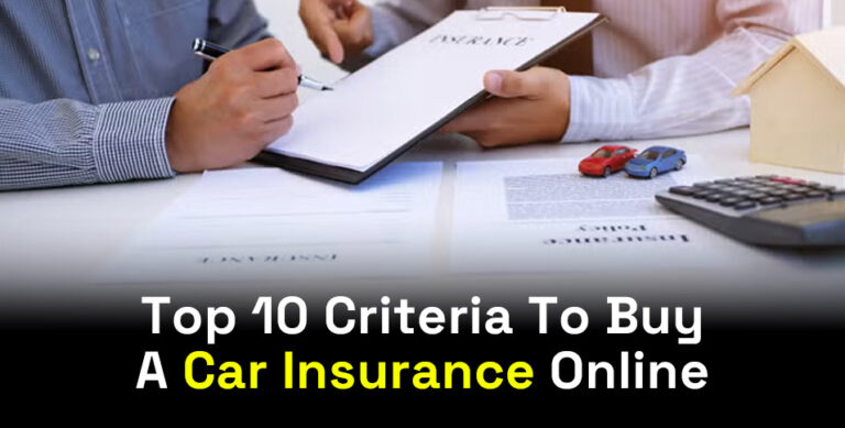 Top 10 Criteria To Buy A Car Insurance Online